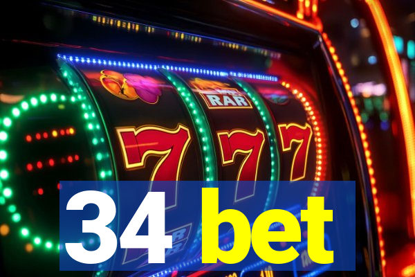 34 bet